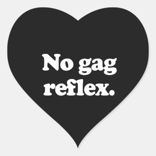 NO GAG REFLEX HEART STICKER