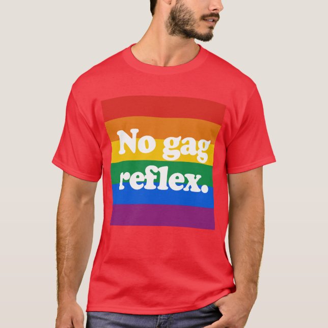 No gag reflex T-Shirt (Front)