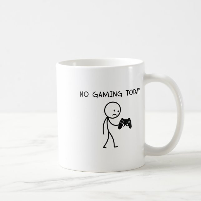 No Gaming Today  Coffee Mug (Right)