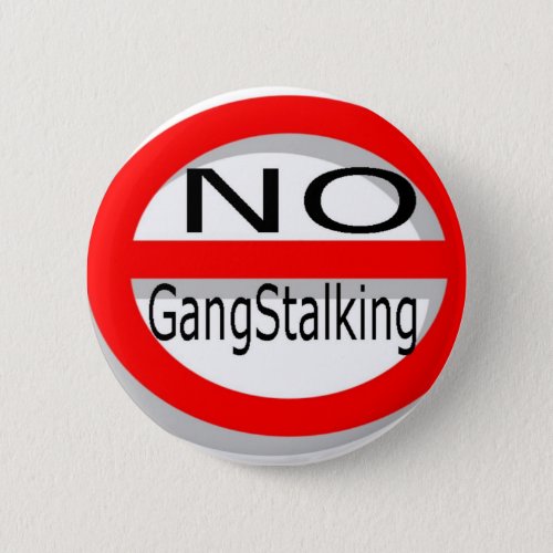 No Gangstalking Button