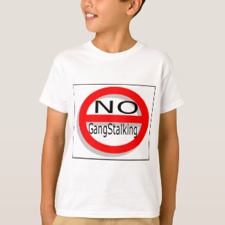 No Gangstalking T-Shirt