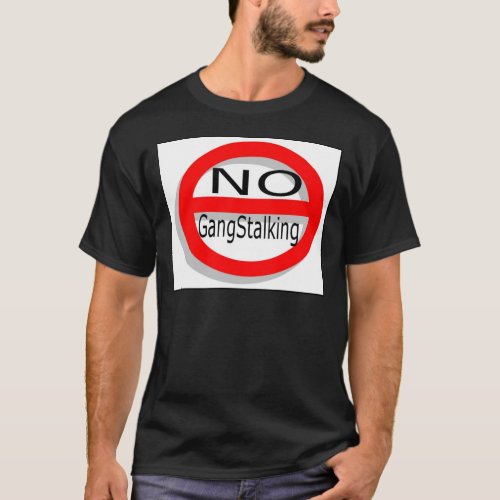 No Gangstalking T_Shirt