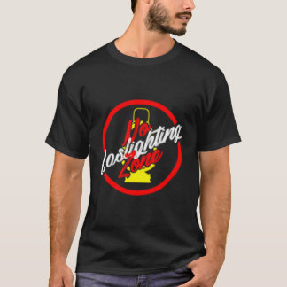 No Gaslighting Zone T-Shirt