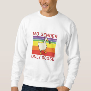 No Gender Only Goose Non Binar LGBTQ Sweatshirt