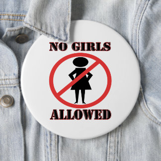 No Girls Allowed Button