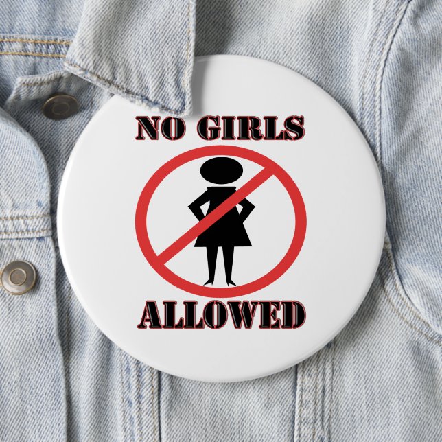 No Girls Allowed Button (In Situ)