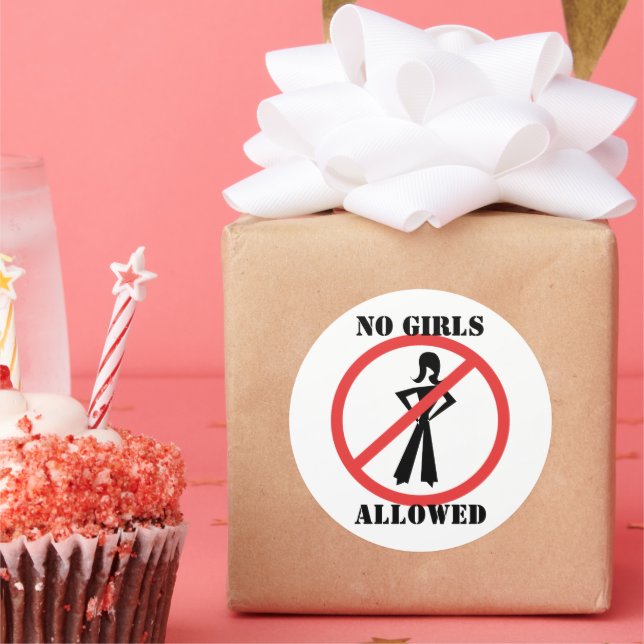No Girls Allowed Classic Round Sticker (Party)