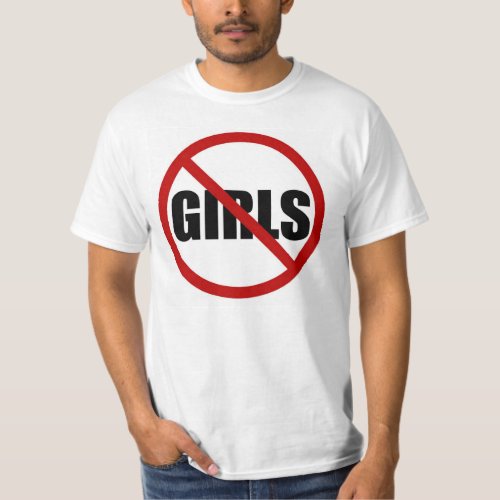 No Girls Allowed Sign Statement Mens Tee Shirt