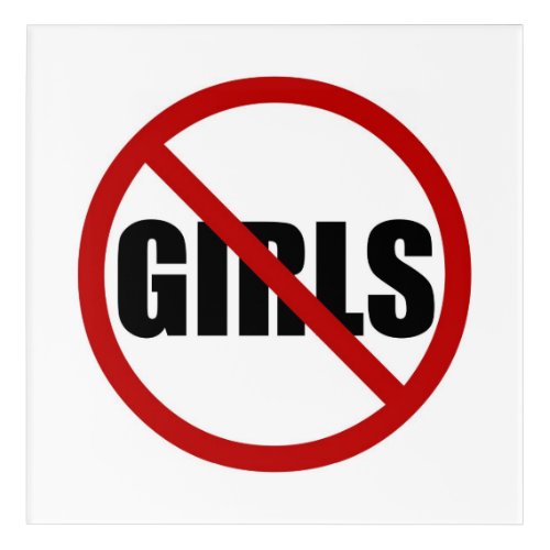 No Girls Allowed Sign Typography Acrylic Print