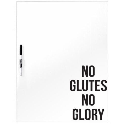 No Glutes No Glory Womens Workout Inspirational Dry Erase Board