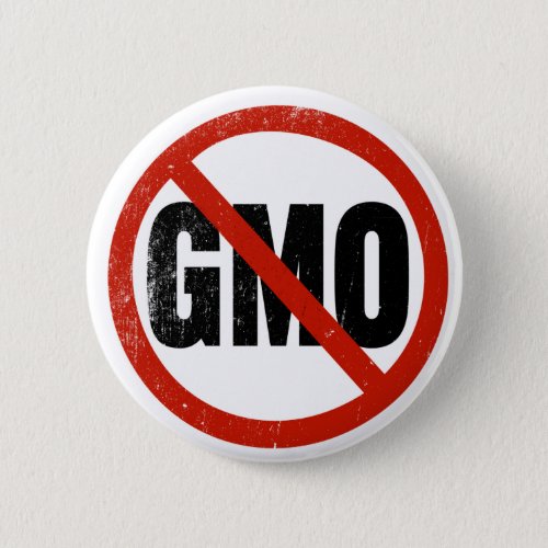 No GMO Non GMO March Against Monsanto Pinback Button