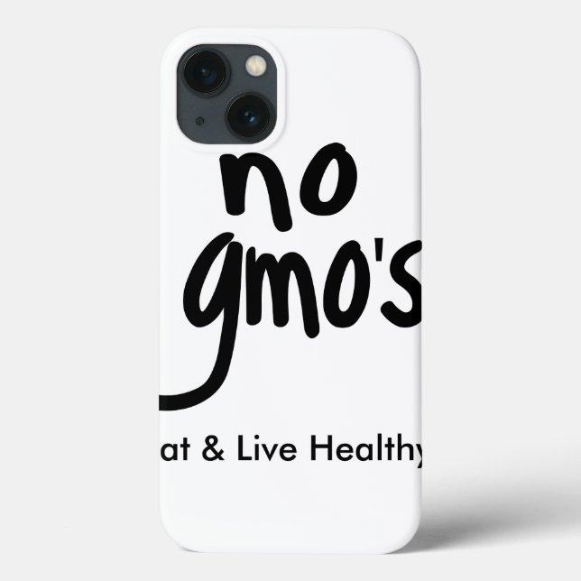 "No GMO's Eat Live Healthy White Black Promotion Case-Mate iPhone Case (Back)