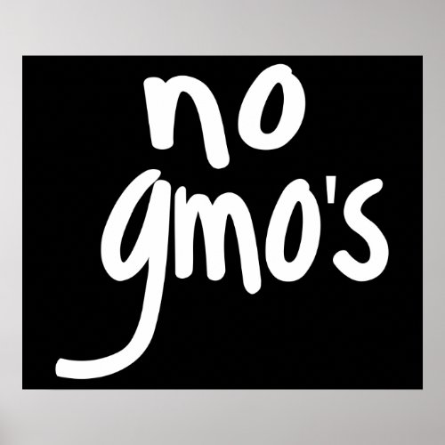 No GMOs for Heathy Food Environment Black Poster