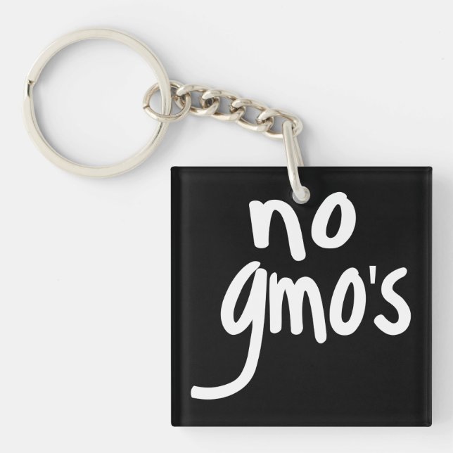 No GMO's for Heathy Food Environment White Keychain (Front)