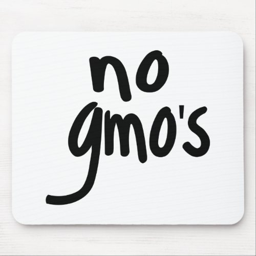 No GMOs for Heathy Food Promotional Black Text Mouse Pad