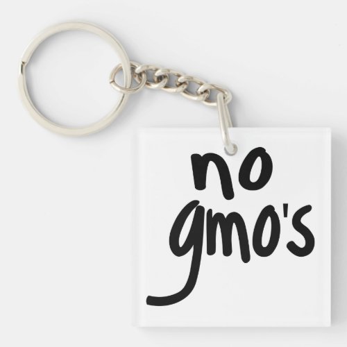 No GMOs for Heathy Food White Keychain