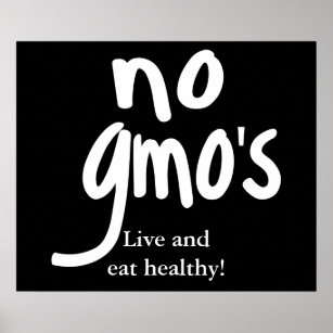 No GMO's Live and Eat Healthy Black Poster