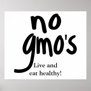 No GMO's Live and Eat Healthy White Poster