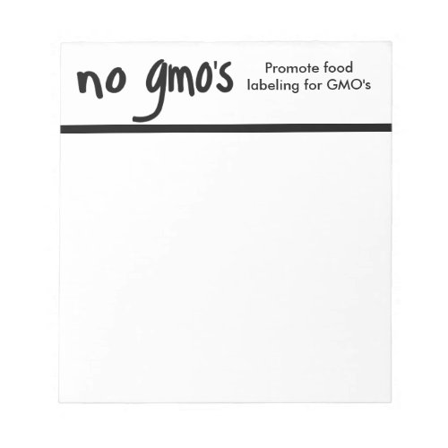 No GMOs Promote Labeling Laws White Notepad