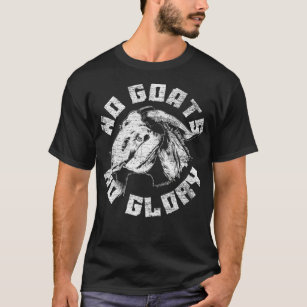 No Goats No Glory Goat Premium  T-Shirt