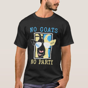 No Goats No Party Funny Cool Goat With Sunglasses T-Shirt