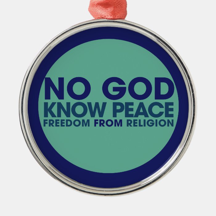 NO GOD Know Peace Ornament