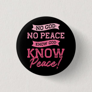 No God, No Peace, Know God, Know Peace Cute Pink Button