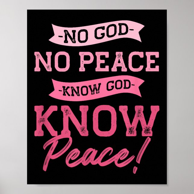 No God, No Peace, Know God, Know Peace  Cute Pink  Poster (Front)