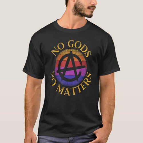 No Gods No Master Anti Religion Agnostic Blackcraf T_Shirt