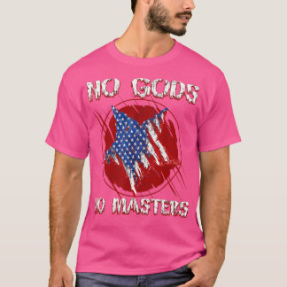 No Gods No Masters Anarchist Voluntaryist Atheist T-Shirt