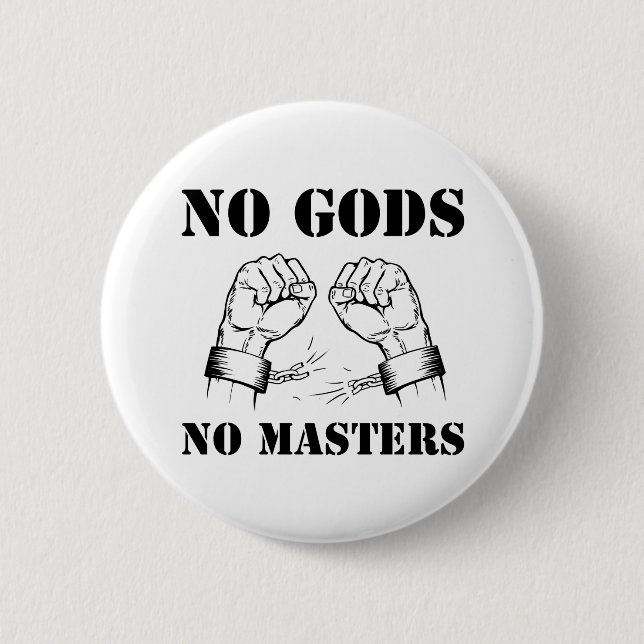 No Gods, No Masters - Atheism & Anarchy (Black) Button (Front)