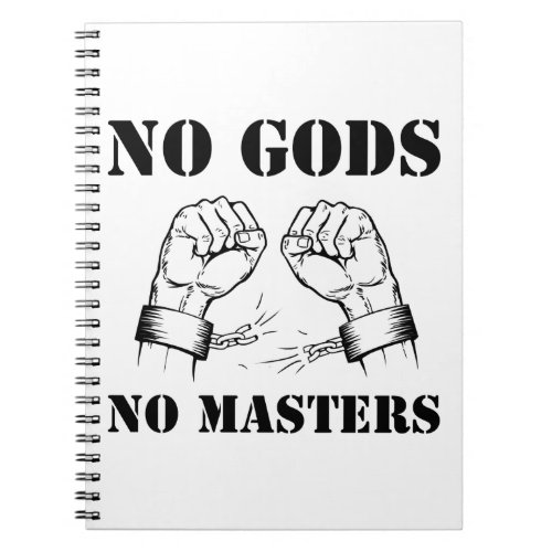 No Gods No Masters _ Atheism  Anarchy Black Notebook