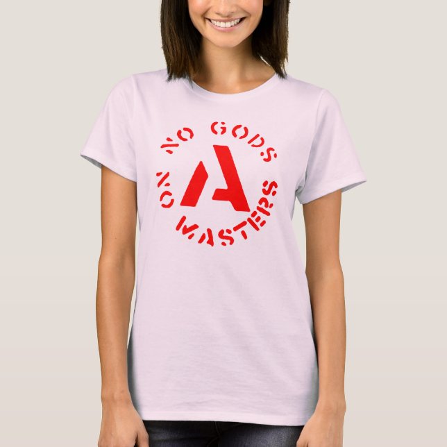 NO GODS NO MASTERS Circle A T-Shirt (Front)