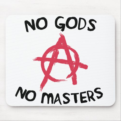 No Gods No Masters Mouse Pad