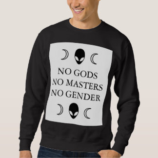 NO GODS NO MASTERS NO GENDER pullover