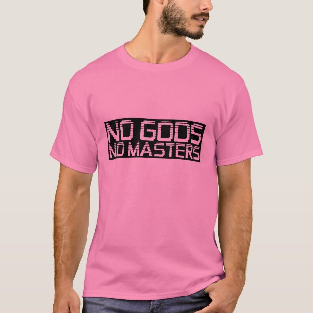 No Gods No Masters T-Shirt (Front)