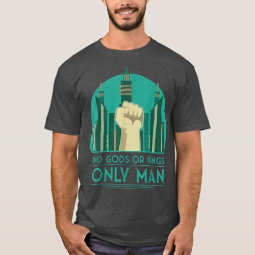 No gods or kings only man tshirt 