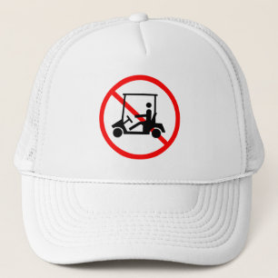 No Golf Carts Sign Hat