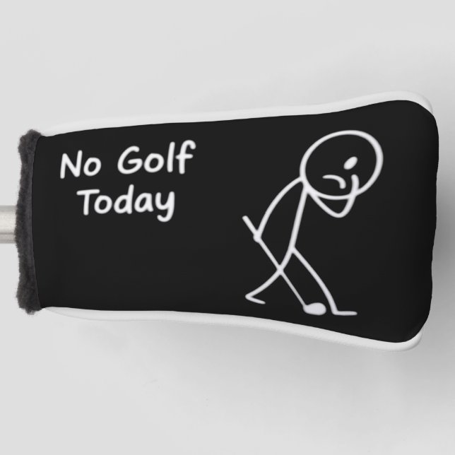 No Golf Today Funny Sad Golfer Figure Humor Head Cover (Front)