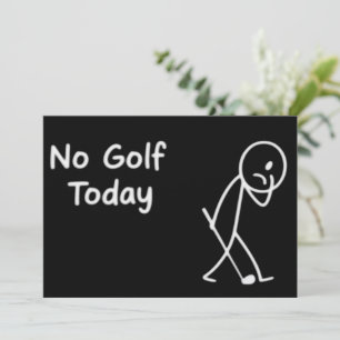 No Golf Today Funny Sad Golfer Figure Humor Invitation