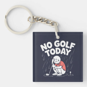 No Golf Today Funny Sad Stickman Golfer Keychain