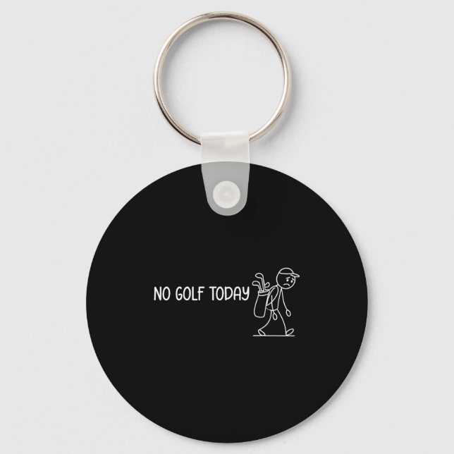 No Golf Today Funny Sad Stickman Golfer Men Women  Keychain (Front)