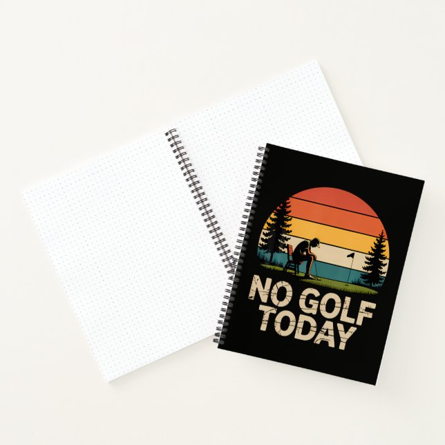 No Golf Today Joke Funny Sad Notebook (Inside)