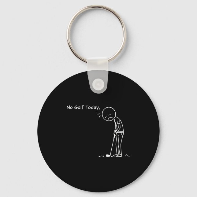 No Golf Today Minimalist Golf Funny Stickman Golfe Keychain (Front)