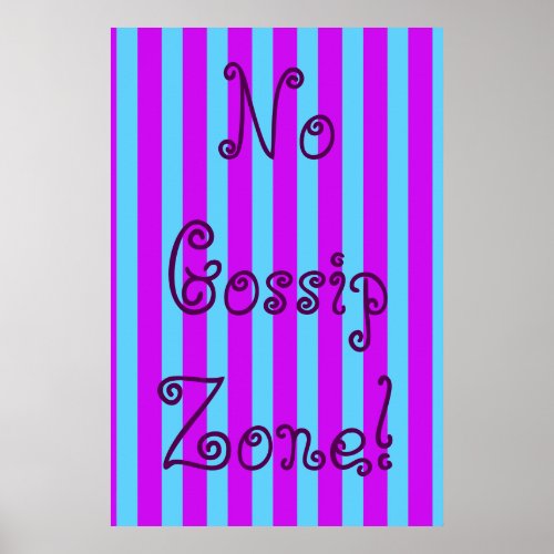 No Gossip Zone Purple and Blue Vertical Stripes Poster