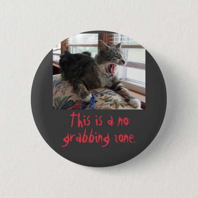 No grabbing zone pinback button (Front)