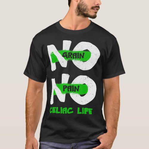 No Grain No Pain Celiac Disease Autoimmune Eco T_Shirt