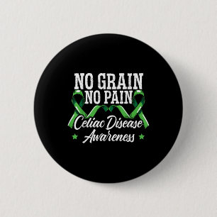 No Grain No Pain Celiac Disease Awareness Month Button