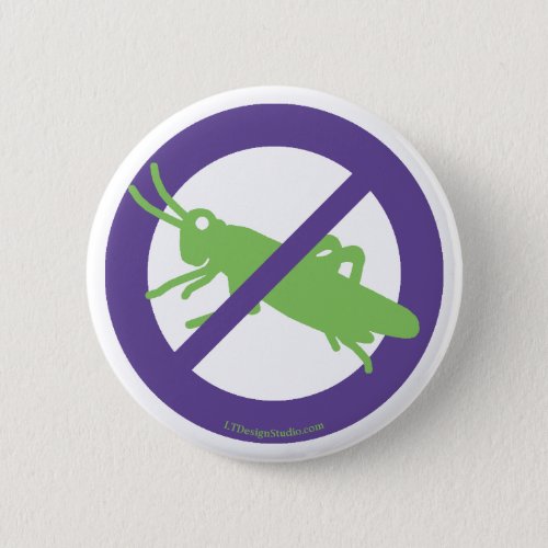No Grasshoppers _ Button