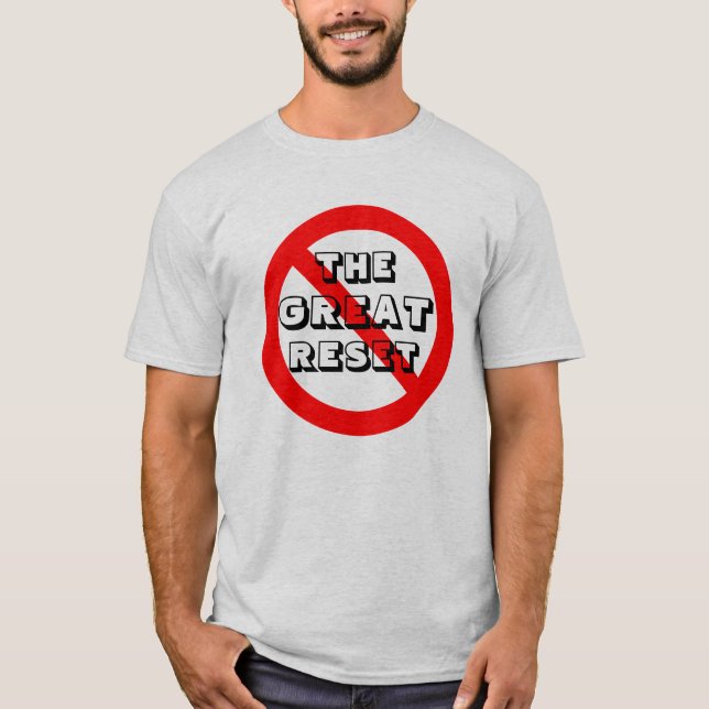 No Great Reset T-Shirt (Front)